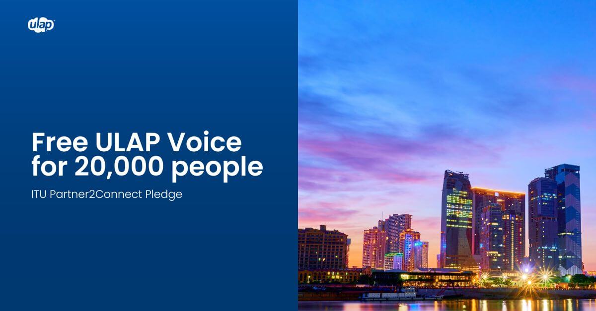 ITU Partner2Connect Pledge: Free ULAP Voice for 20,000 people